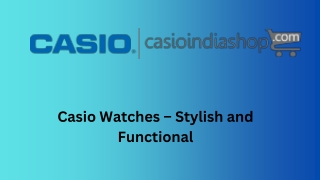 Casio Watches – Stylish and Functional