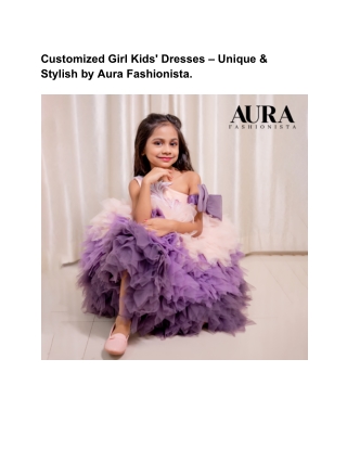 customized girls dresses - Aura fashionista
