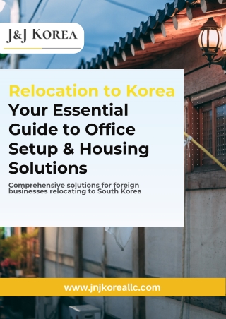 Relocating to Korea: Your Business & Housing Guide