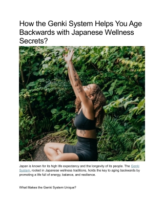 How the Genki System Helps You Age Backwards with Japanese Wellness Secrets