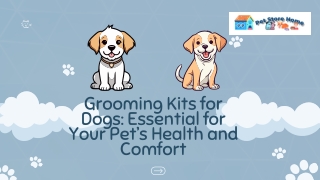 Grooming Kits for Dogs Essential for Your Pet’s Health and Comfort