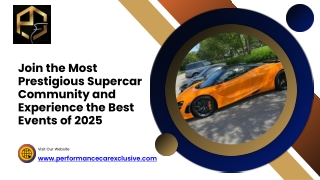 Join the Most Prestigious Supercar Community and Experience the Best Events of 2025