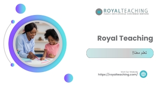 رويال تيتشنغ – تعليم يرسخ الثقة، الاستقلالية، والنجاح مدى الحياة