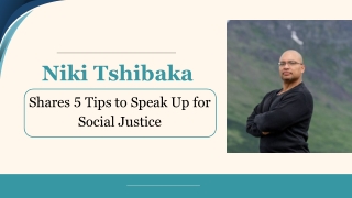 Niki Tshibaka Shares 5 Tips to Speak Up for Social Justice