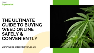The Ultimate Guide to Buying Weed Online Safely & Conveniently