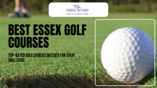 Top-Rated Golf Courses in Essex for Every Skill Level