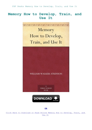PDF Books Memory How to Develop  Train  and Use It