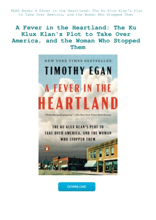 READ Books A Fever in the Heartland The Ku Klux Klan's Plot to Take Over America  and the Woman Who