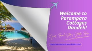 Enjoy Nature and Comfort at Parampara Cottages Resort, Dandeli