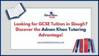 Looking for GCSE Tuition in Slough Discover the Adnan Khan Tutoring Advantage!