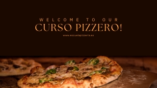 Learn Authentic Pizza Making with the Curso Pizzero