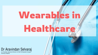 Wearables in Healthcare