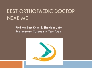 Best Orthopaedic Doctor Near Me