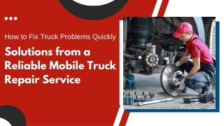 Reliable On-Site Solutions for Truck Maintenance