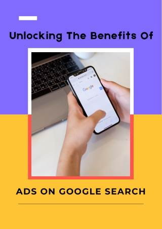 Unlocking The Benefits Of Ads On Google Search