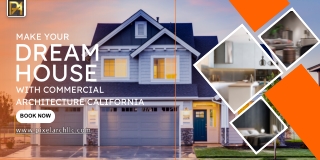 Expert Commercial Architecture in California | PixelArch LLC