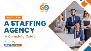 How To Hire A Staffing Agency A Complete Guide