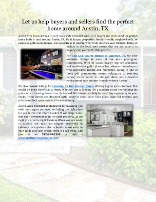 Let us help buyers and sellers find the perfect home around Austin, TX