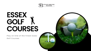 Play on One of the Finest Essex Golf Courses