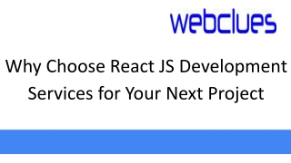 Why Choose React JS Development Services for Your Next Project