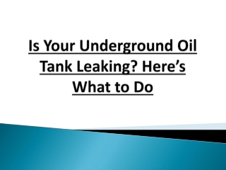 Is Your Underground Oil Tank Leaking? Here’s What to Do