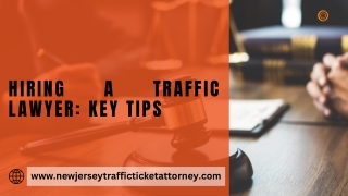 Hiring a Traffic Lawyer: Key Tips