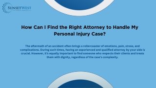How Can I Find the Right Attorney to Handle My Personal Injury Case