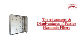 The Advantages and Disadvantages of Passive Harmonic Filters