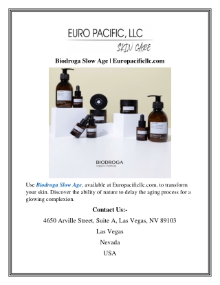 Biodroga Slow Age  Europacificllc
