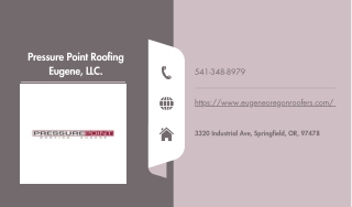 Pressure Point Roofing Eugene, LLC.