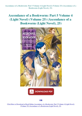 Ascendance of a Bookworm Part 5 Volume 4 (Light Novel) (Volume 25) (Ascendance of a Bookworm (Light