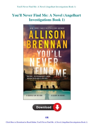 You'll Never Find Me A Novel (Angelhart Investigations Book 1)