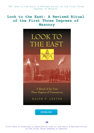 PDF Look to the East A Revised Ritual of the First Three Degrees of Masonry