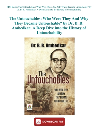 PDF Books The Untouchables Who Were They And Why They Became Untouchable by Dr. B. R. Ambedkar A Dee