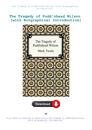 The Tragedy of Pudd'nhead Wilson [with Biographical Introduction]