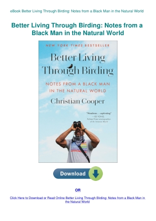 eBook Better Living Through Birding Notes from a Black Man in the Natural World