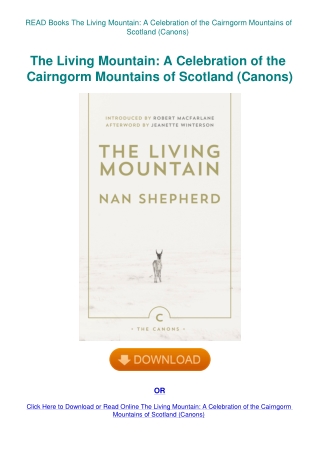 READ Books The Living Mountain A Celebration of the Cairngorm Mountains of Scotland (Canons)