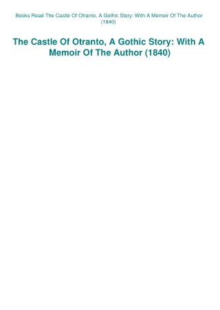 Books Read The Castle Of Otranto  A Gothic Story With A Memoir Of The Author (1840)