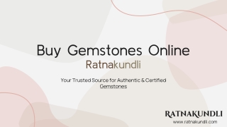 Discover Beautiful Loose Gemstones - Ratnakundli