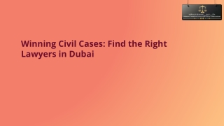 Winning Civil Cases Find the Right Lawyers in Dubai