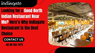 Looking for a Good North Indian Restaurant Near Me Here’s Why Indiagate Restaurant is the Best Choice