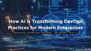How AI is Transforming DevOps Practices for Modern Enterprises