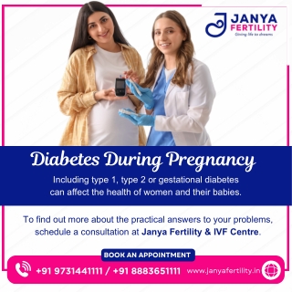 Managing Diabetes During Pregnancy_JanyaFertlity_Best IVF Doctor in HSR Layout