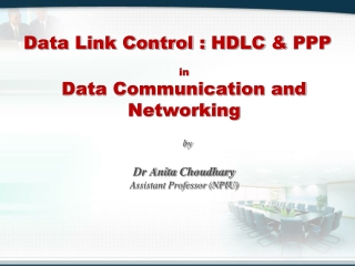 Data Link Control : HDLC & PPP inData Communication and Networking