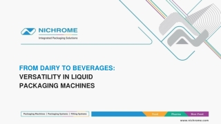 FRO DAIRY TO BEVERAGES; VERSATILITY IN LIQUID PACKAGING MACHINES