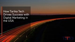 How Tarika Tech Drives Success with Digital Marketing in the USA