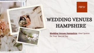 Wedding Venues Hampshire Ideal Spaces for Your Special Day