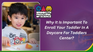 Why It Is Important To Enroll Your Toddler In A Daycare For Toddlers Center