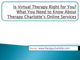 Is Virtual Therapy Right for You What You Need to Know About Therapy Charlotte’s Online Services