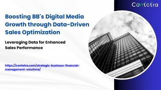 Contetra's Case Study| BB's Digital Media Growth through Sales Optimization